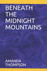 Beneath the Midnight Mountains