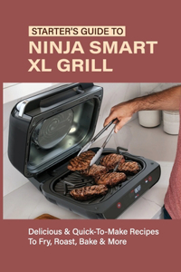Starter's Guide To Ninja Smart XL Grill