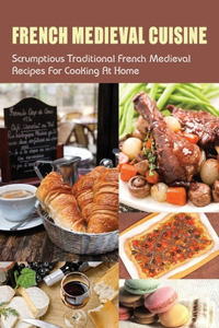 French Medieval Cuisine