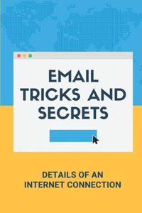 Email Tricks And Secrets