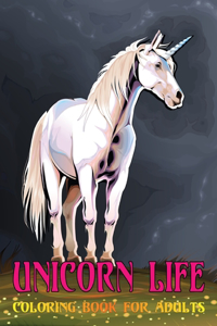 Unicorn Life Coloring Book for Adults