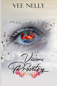 Visions of Prosetry