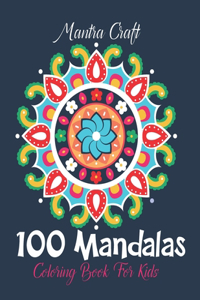 Mantra 100 Mandalas Coloring Book for Kids