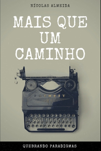 Mais Que Um Caminho