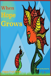 When Hope Grows