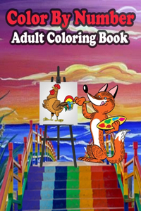 Color By Number Adult Coloring Book