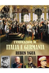 L'Unificazione Di Italia E Germania