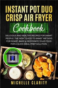 Instant Pot Duo Crisp Air Fryer Cookbook