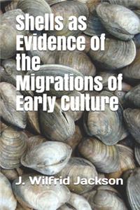 Shells as Evidence of the Migrations of Early Culture