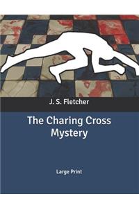 The Charing Cross Mystery