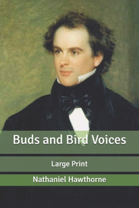 Buds and Bird Voices