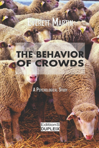 The Behavior of Crowds