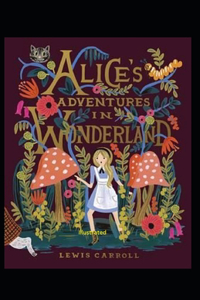 Alice's Adventures in Wonderland Illustrated