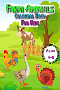 Farm Animals Coloring Book for Kids Ages 4 to 8: Fun Coloring Book for Children Animals Children Book for Girls & Boys Kids Learning Farm Animals- Colouring Book for kids