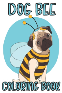 Dog bee Coloring Book