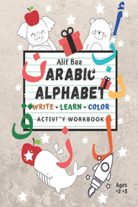Alif Baa Arabic Alphabet Write Learn and Color Activity Workbook