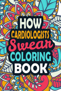 How Cardiologists Swear Coloring Book