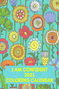 I Am Confident 2021 Coloring Calendar