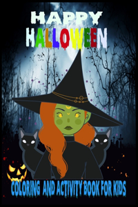 Happy Halloween coloring And Activity Book For Kids