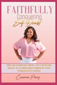 Faithfully Conquering Self-Doubt