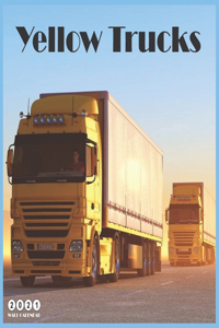 Yellow Trucks 2021 Calendar