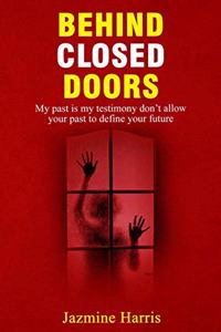 Behind Closed Doors