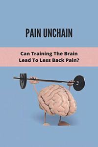 Pain Unchain