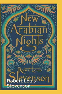 The New Arabian Nights Annotated