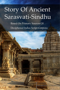 Story Of Ancient Sarasvati-Sindhu