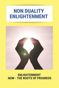 Non Duality Enlightenment