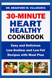 30-Minute Heart Healthy Cookbook