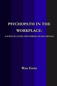 Psychopath In The Workplace