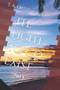 The fight To Co-exist