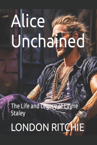 Alice Unchained