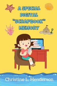 Special Digital Scrapbook Memory