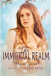 Faerie Path #4: The Immortal Realm