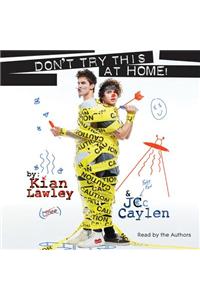 Kian and Jc: Don't Try This at Home!