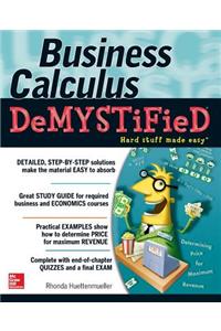 Business Calculus Demystified