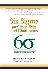 Six SIGMA for Green Belts and Champions