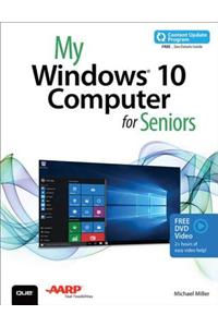 My Windows 10 Computer for Seniors (Includes Video and Content Update Program)