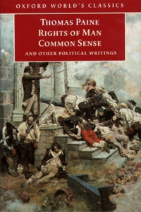 The Rights of Man, Common Sense and Other Political Writings