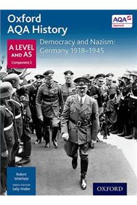 Oxford AQA History for A Level: Democracy and Nazism: Germany 1918-1945