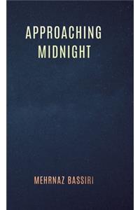 Approaching Midnight