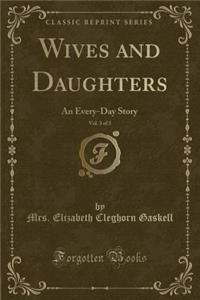 Wives and Daughters, Vol. 3 of 3