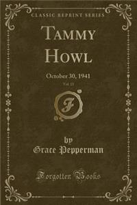 Tammy Howl, Vol. 15: October 30, 1941 (Classic Reprint)