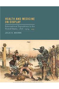Health and Medicine on Display
