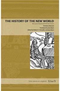 The History of the New World: Girolamo Benzoni's Historia del Mondo Nuovo