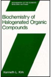 Biochemistry of Halogenated Organic Compounds
