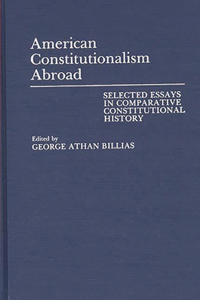 American Constitutionalism Abroad