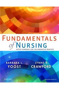 Fundamentals of Nursing: Active Learning for Collaborative Practice